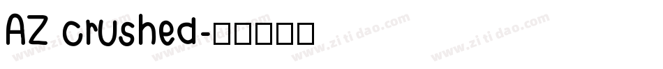 AZ crushed字体转换